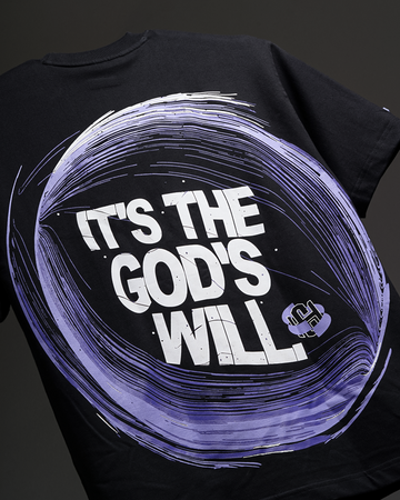 It’s The God’s Will T-shirt